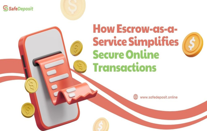 How Escrow as a Service Simplifies Secure Online Transactions