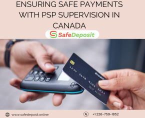 Ensuring Safe Payments with PSP Supervision in Canada